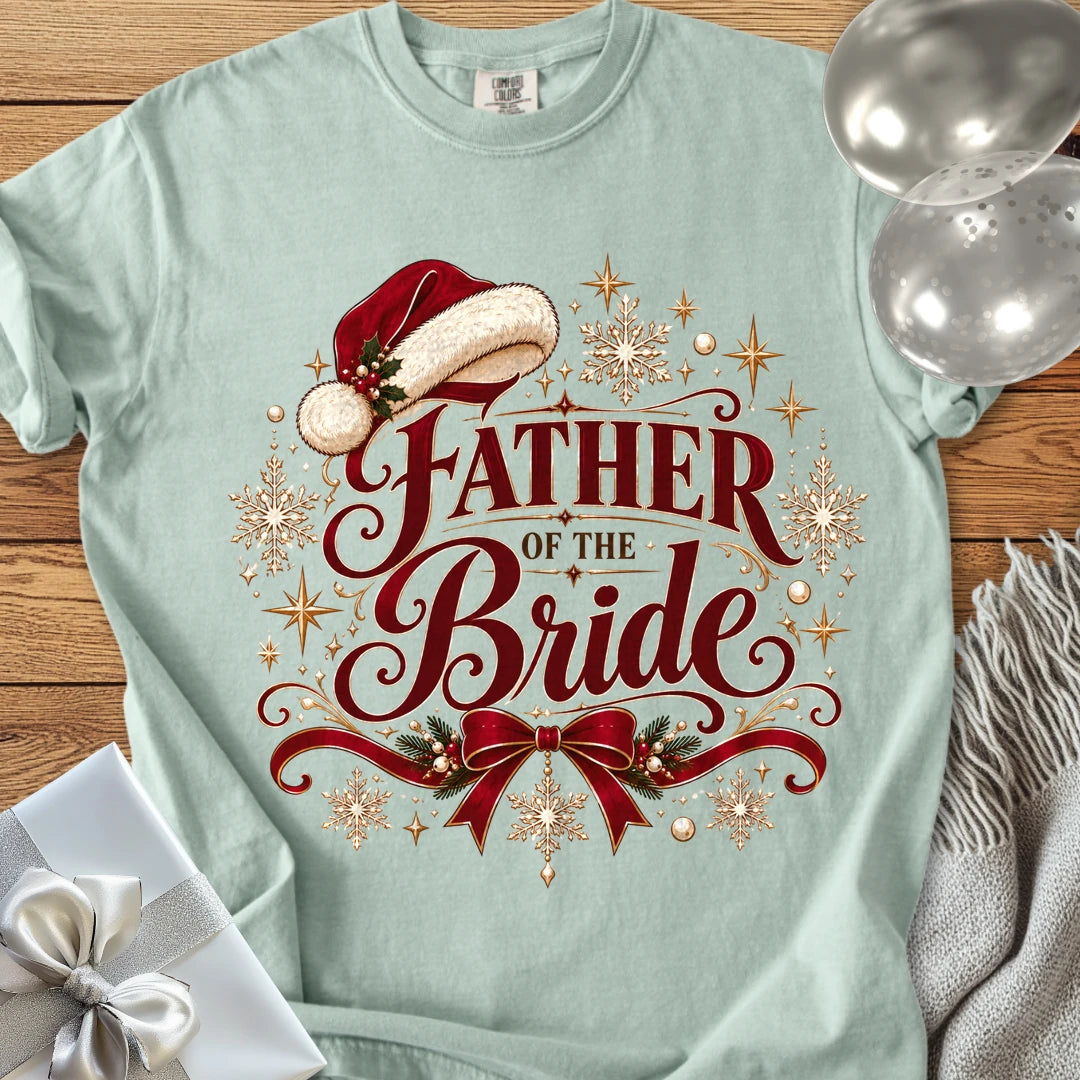 Father of the Bride - Premium Christmas Wedding T-Shirt - Bay