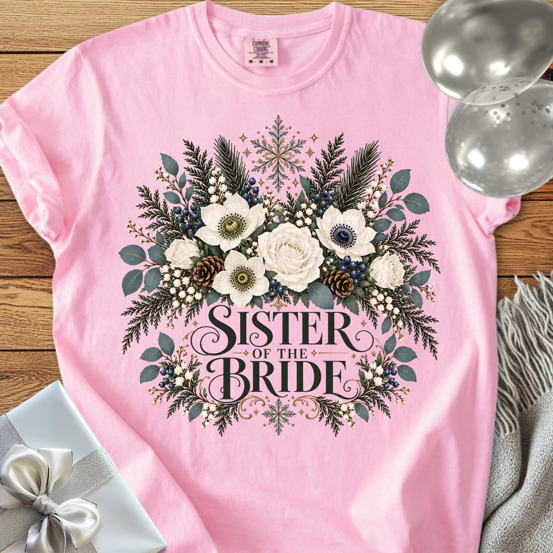 Sister of the Bride - Premium Winter Bouquet Wedding T-Shirt - Blossom