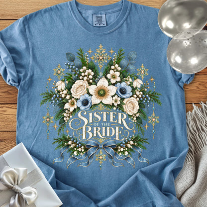 Sister of the Bride - Premium Winter Botanical Wedding T-Shirt - Blue Jean