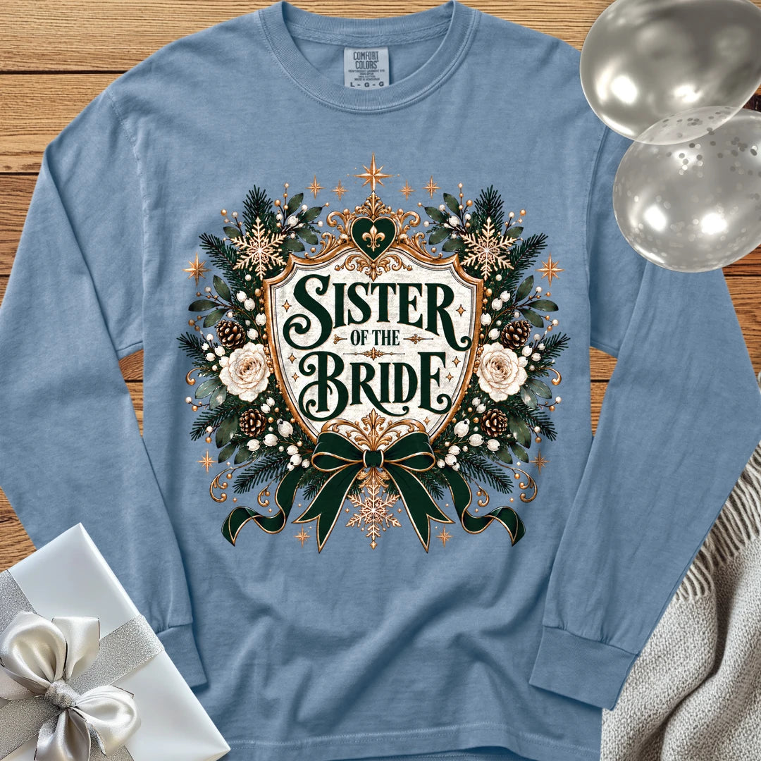 Sister of the Bride - Premium Winter Heirloom Wedding Long Sleeve T-Shirt - Blue Jean