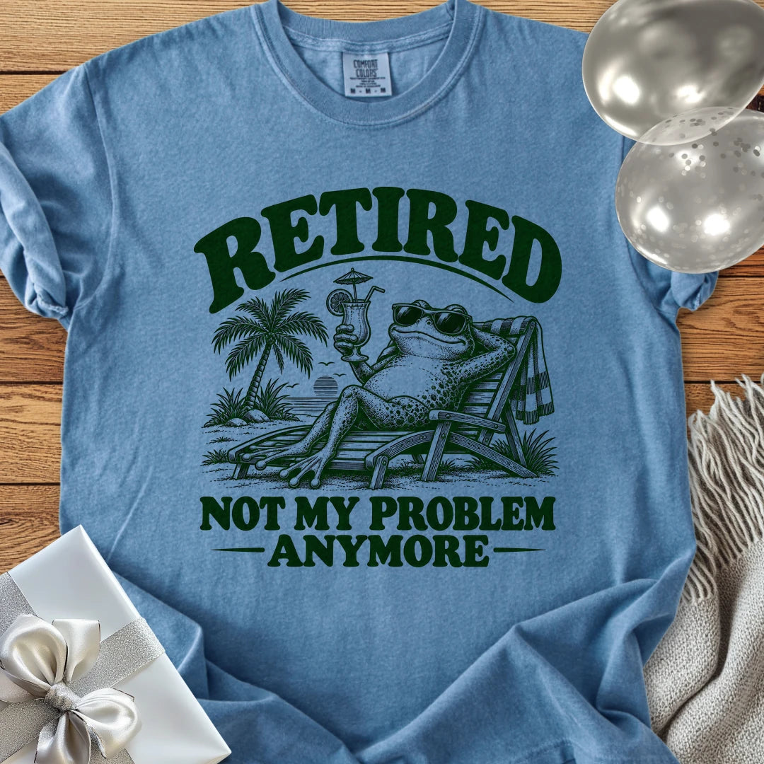 Retired Not My Problem Anymore Funny - Premium Retirement T-Shirt - Blue Jean