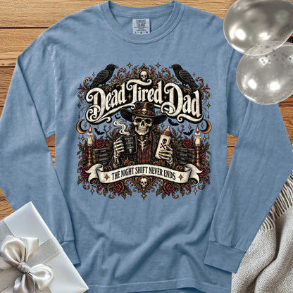 Dead Tired Dad, The Night Shift Never Ends - Premium Halloween Parenting Long Sleeve T-Shirt - Blue Jean