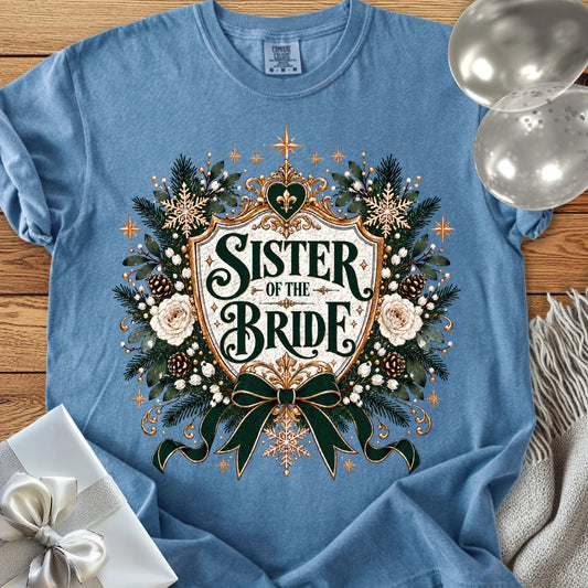 Sister of the Bride - Premium Winter Heirloom Wedding T-Shirt - Blue Jean