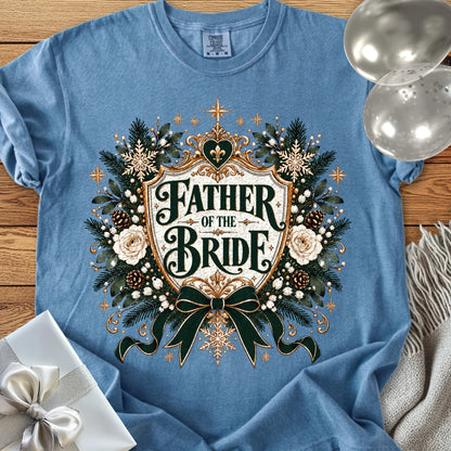 Father of the Bride - Premium Winter Heirloom Wedding T-Shirt - Blue Jean