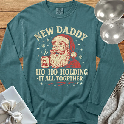 New Daddy, Ho-Ho-Holding it All Together - Premium Christmas Long Sleeve T-Shirt - Blue Spruce