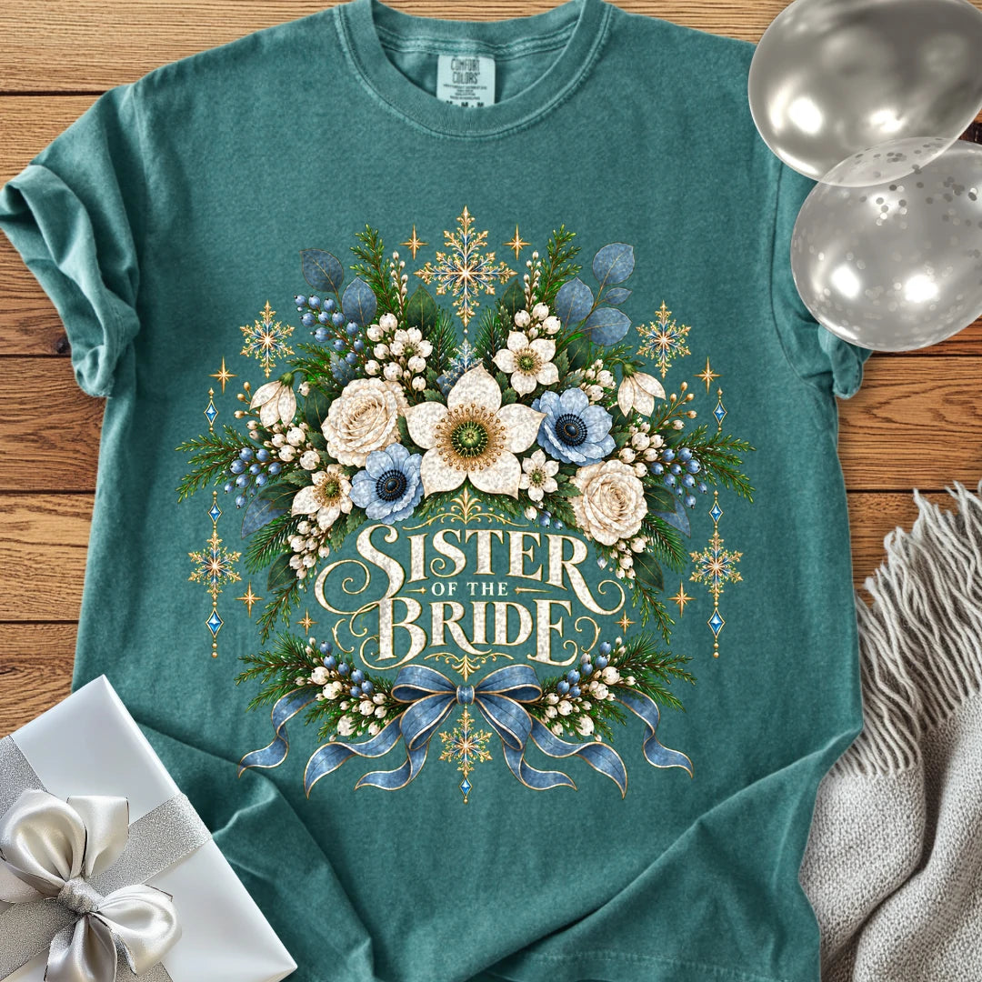 Sister of the Bride - Premium Winter Botanical Wedding T-Shirt - Blue Spruce
