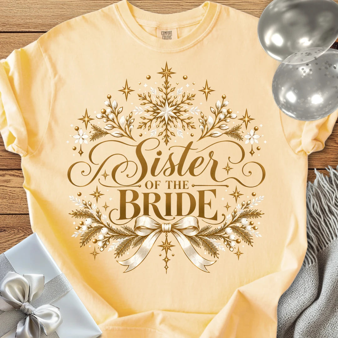 Sister of the Bride - Premium Winter Sparkle Wedding T-Shirt - Butter