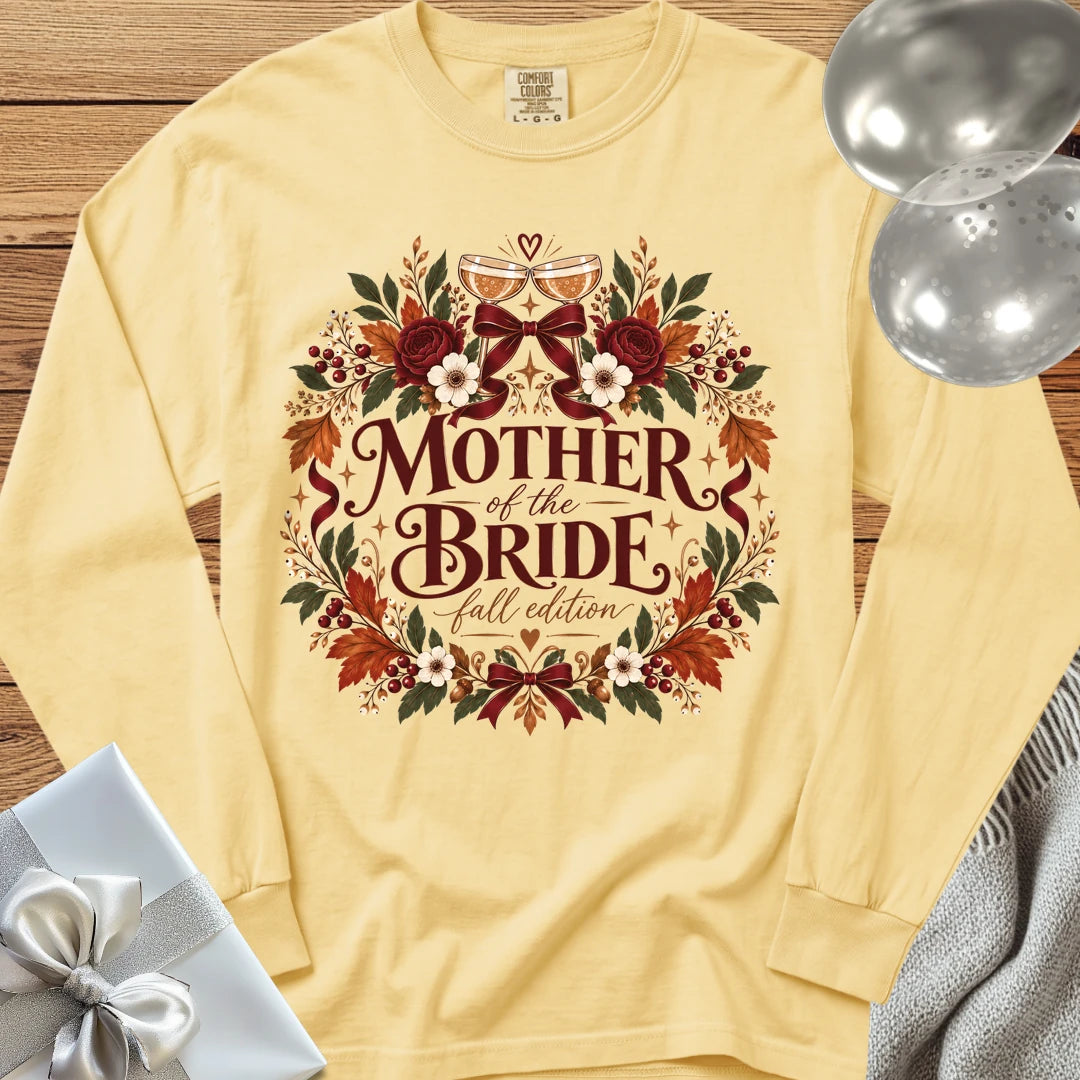 Mother of the Bride, Fall Edition - Premium Wedding Long Sleeve T-Shirt - Butter