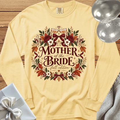 Mother of the Bride, Fall Edition - Premium Wedding Long Sleeve T-Shirt - Butter
