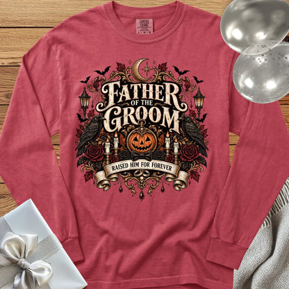 Father of the Groom, Raised Him for Forever - Premium Halloween Wedding Long Sleeve T-Shirt - Crimson