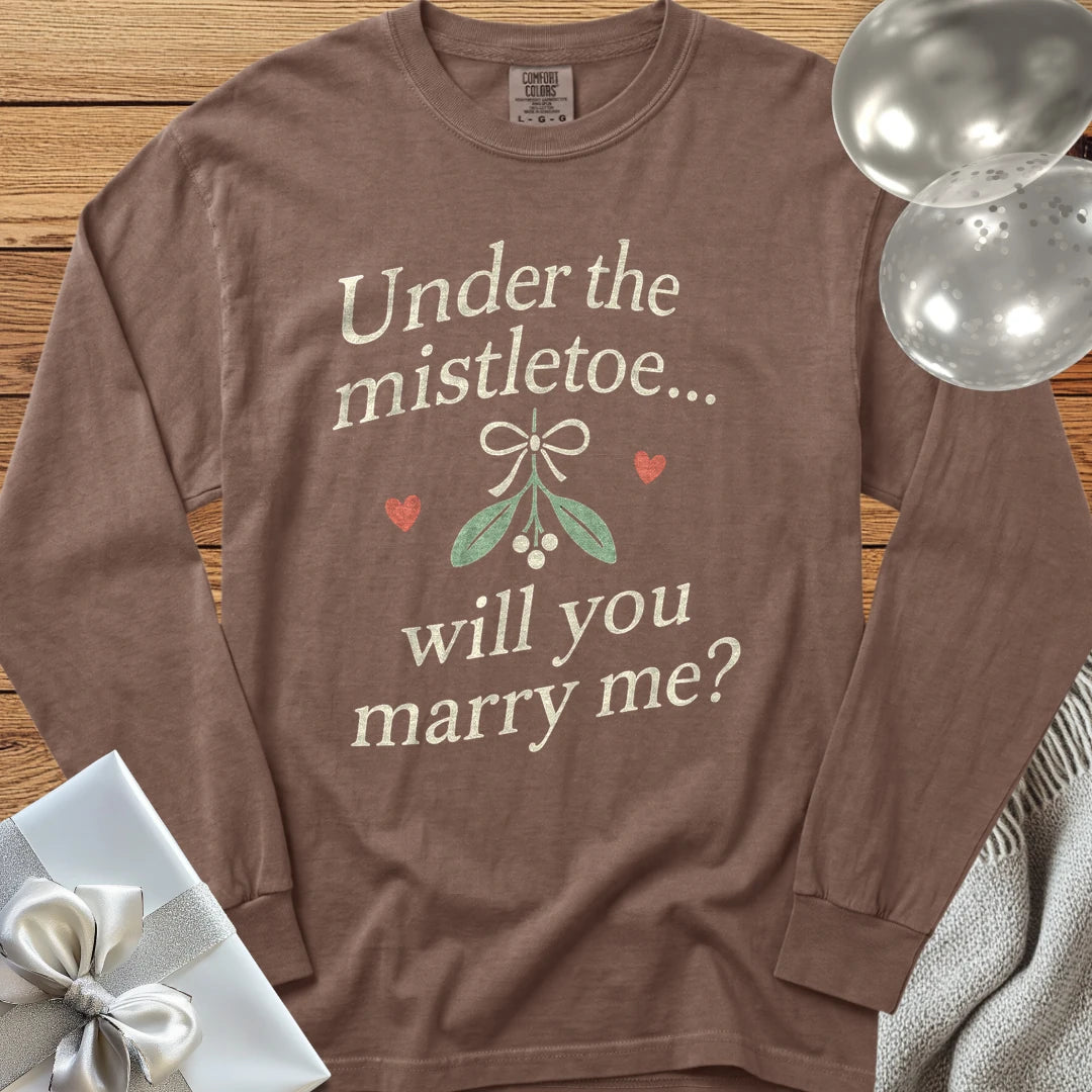 Under the Mistletoe... Will You Marry Me? - Premium Christmas Proposal Long Sleeve T-Shirt - Espresso