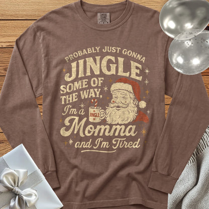 Probably Just Gonna Jingle Some of the Way, Tired Momma Premium Christmas Long Sleeve T-Shirt - Espresso