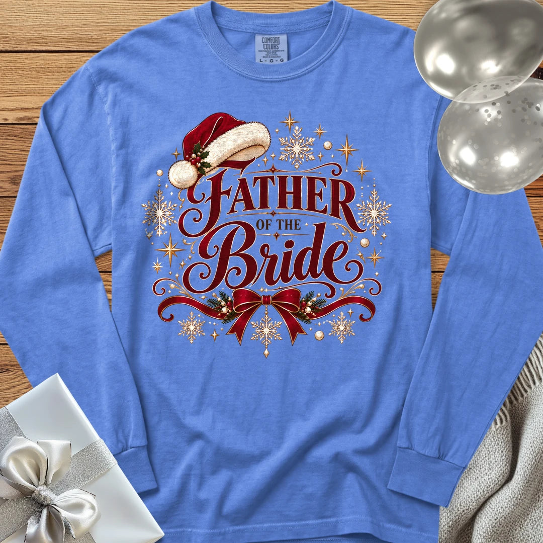 Father of the Bride - Premium Christmas Long Sleeve Wedding T-Shirt - Flo Blue