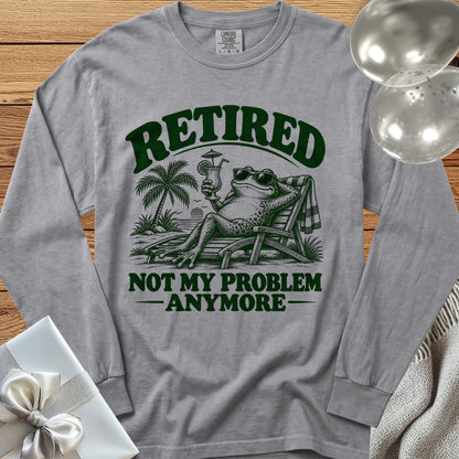 Retired Not My Problem Anymore Funny - Premium Retirement Long Sleeve T-Shirt - Grey