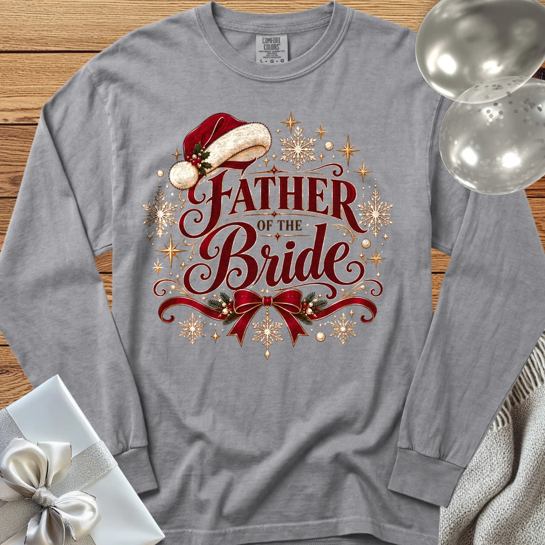 Father of the Bride - Premium Christmas Long Sleeve Wedding T-Shirt - Grey