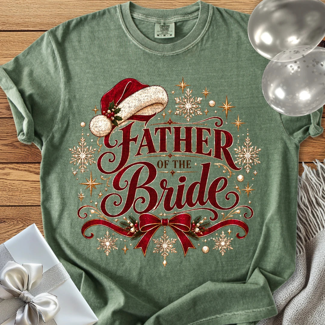 Father of the Bride - Premium Christmas Wedding T-Shirt - Moss