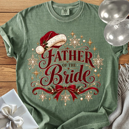 Father of the Bride - Premium Christmas Wedding T-Shirt - Moss