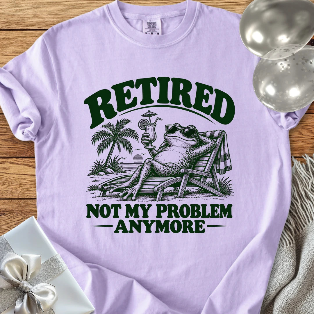 Retired Not My Problem Anymore Funny - Premium Retirement T-Shirt - Orchid