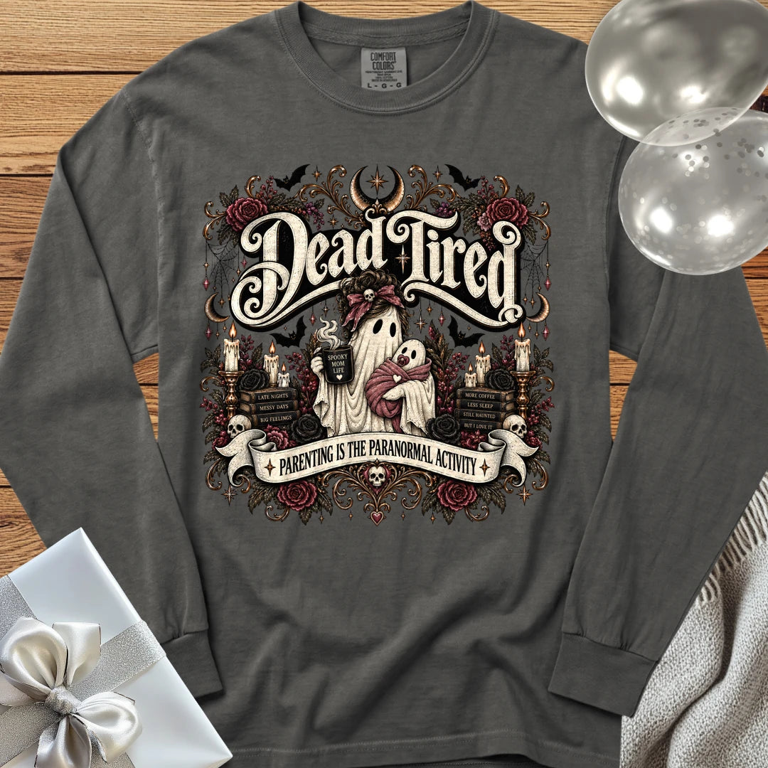 Dead Tired, Parenting is the Paranormal Activity - Premium Halloween Parenting Long Sleeve T-Shirt - Pepper