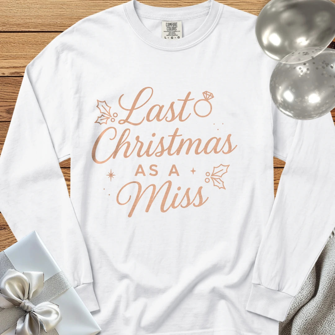 Last Christmas as Miss (Rose Gold) - Premium Engagement Long Sleeve T-Shirt - White