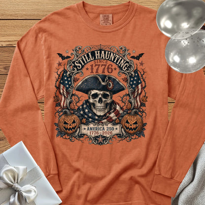 Still Haunting Since 1776 - Premium Halloween America 250 Long Sleeve T-Shirt - Yam