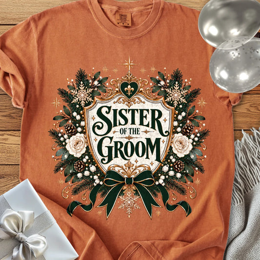 Sister of the Groom - Premium Winter Heirloom Wedding T-Shirt - Yam