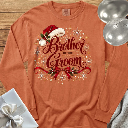 Brother of the Groom - Premium Christmas Long Sleeve Wedding T-Shirt - Yam